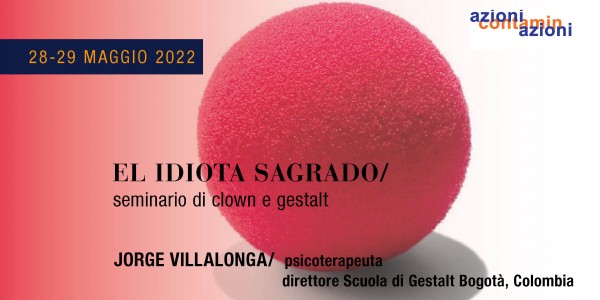 28-29 mag 22_El idiota sagrado